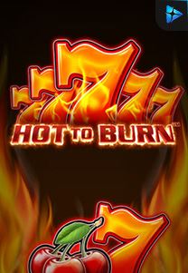 Hot-to-Burn